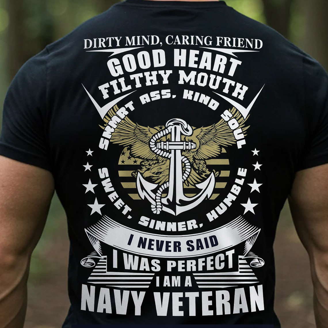 Good Heart Filthy Mouth Navy Veteran Shirt, Sweatshirt, Hoodie – Funny Military Veteran Gift for Men