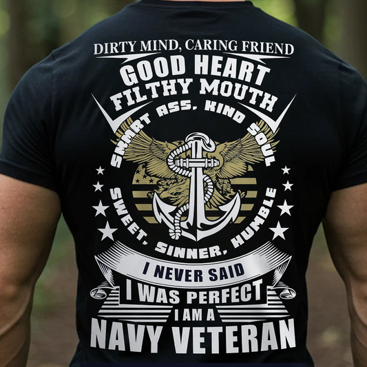 Good Heart Filthy Mouth Navy Veteran Shirt, Sweatshirt, Hoodie – Funny Military Veteran Gift for Men