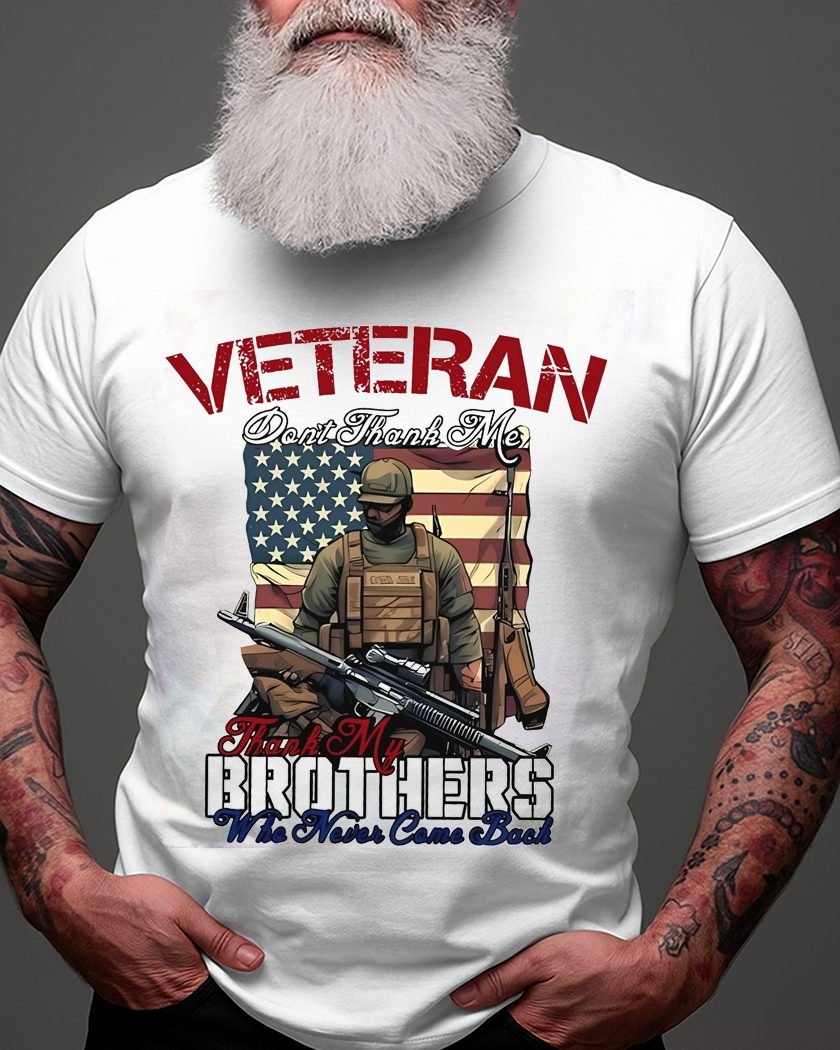 Veteran Dont Thank Me 1 Veteran T Shirt