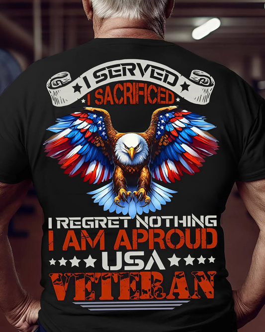 USA Veteran Pride Tee – I Served, I Sacrificed, I Regret Nothing