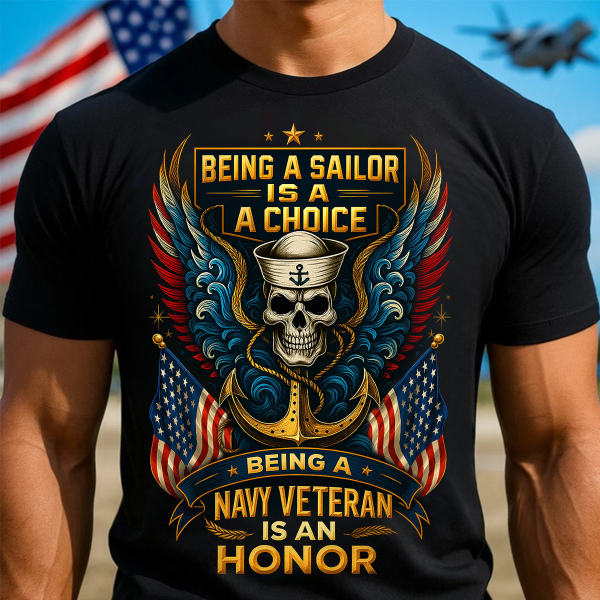 US Navy Veteran T-Shirt – Being a Sailor Is a Choice, Being a Navy Veteran Is an Honor Shirt