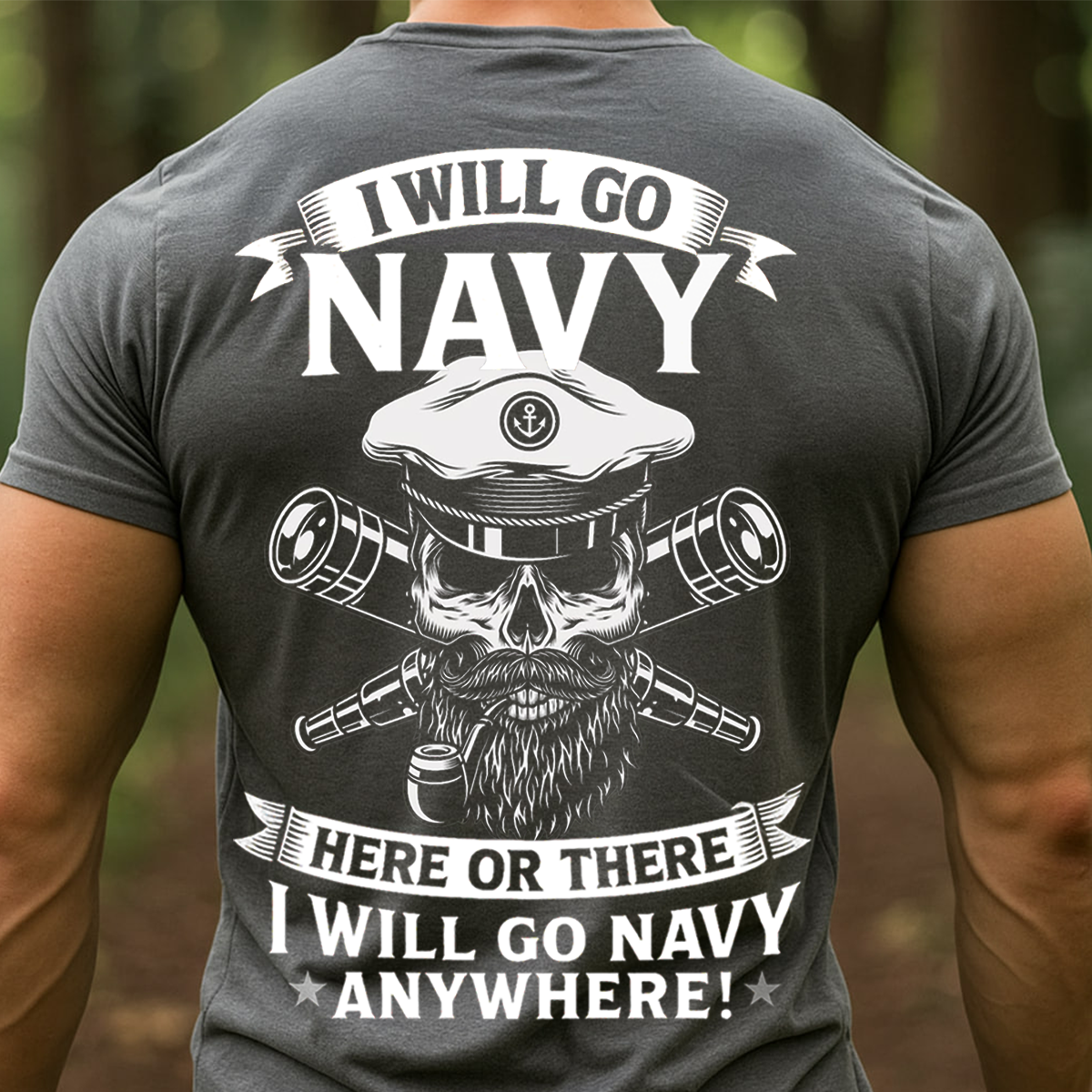 I Will Go Navy Hoodie, T-shirt, Sweatshirt – Navy Sailor Skull Captain Sweatshirt – Military Veteran Gift for Men