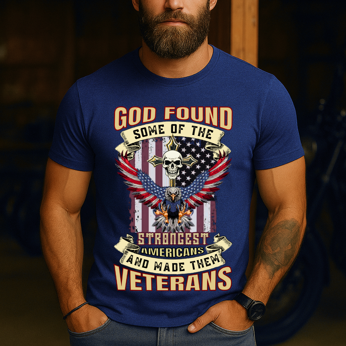 Veteran Pride T-Shirt - God Found Some of the Strongest Americans and Made Them Veterans - USA Army Gift Tee