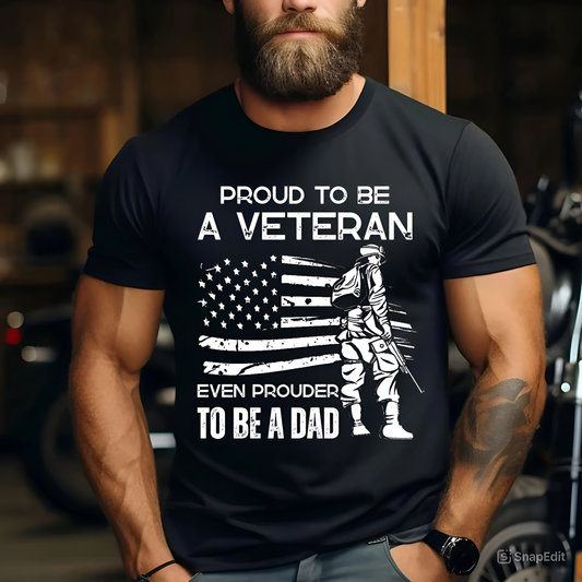 Veteran Dad T-Shirt - Proud to Be a Veteran, Even Prouder to Be a Dad - Military Father Gift Tee