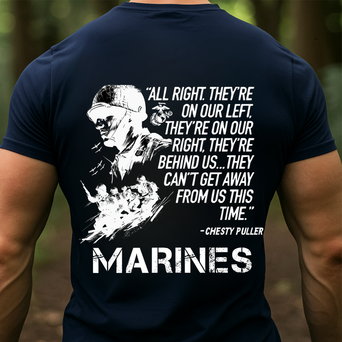 US Marines Chesty Puller Quote T-Shirt – Marine Corps Veteran Military Pride T-shirt-USMC veteran gift