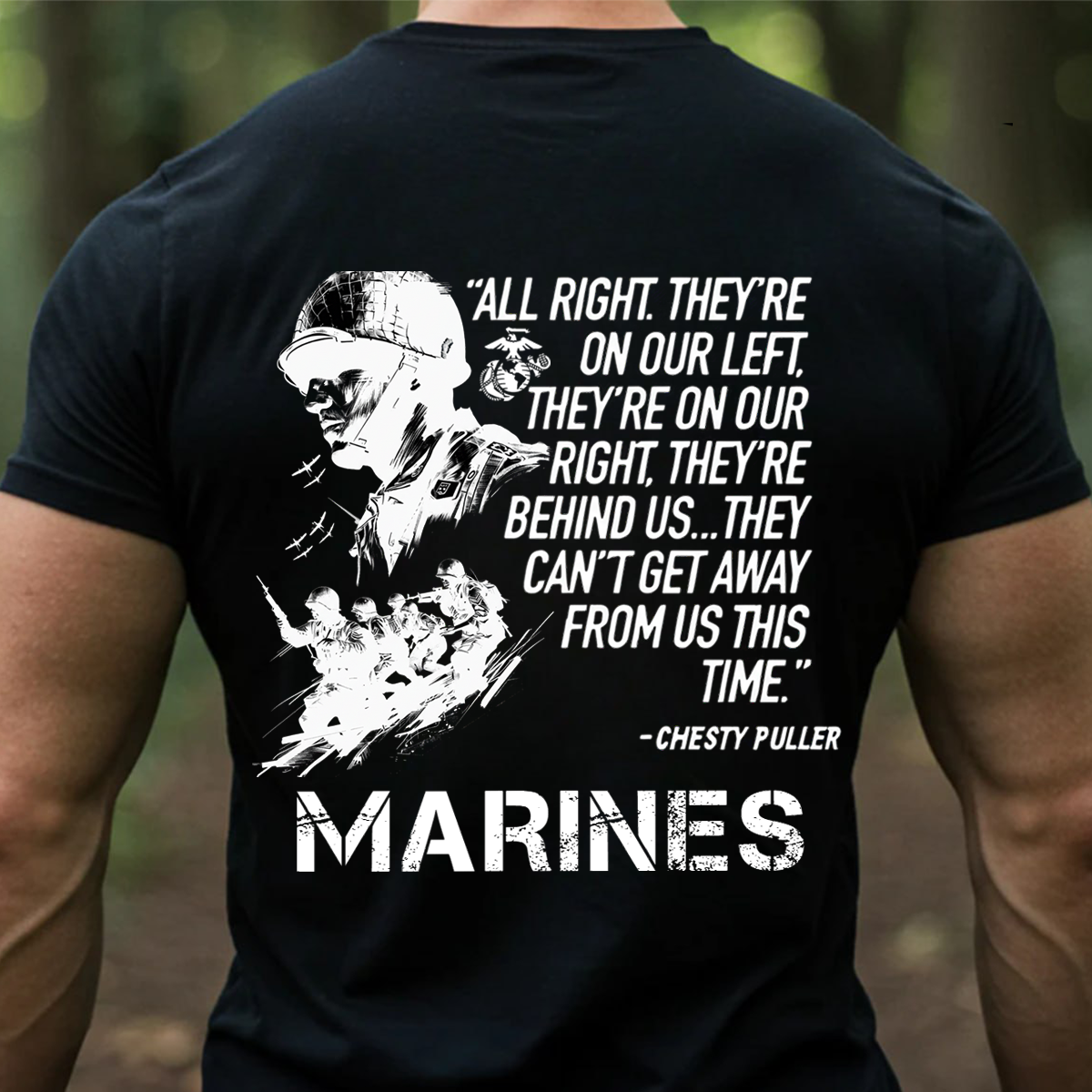 US Marines Chesty Puller Quote T-Shirt – Marine Corps Veteran Military Pride T-shirt-USMC veteran gift