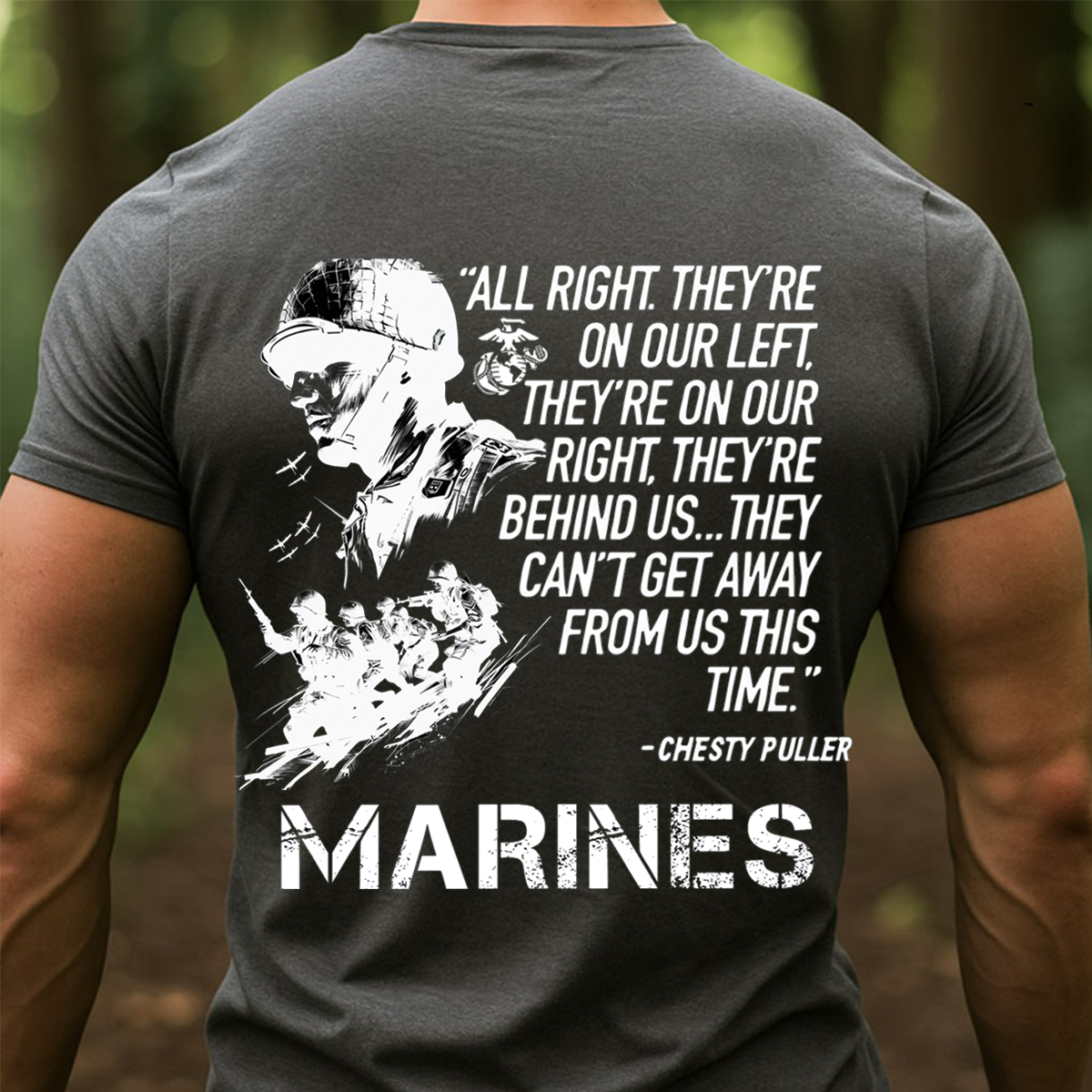 US Marines Chesty Puller Quote T-Shirt – Marine Corps Veteran Military Pride T-shirt-USMC veteran gift