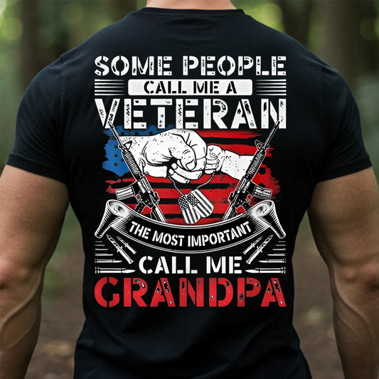 People Call Me Veteran The Most Important Call Me Grandpa T-Shirt – Military Veteran Grandpa Gift Tee