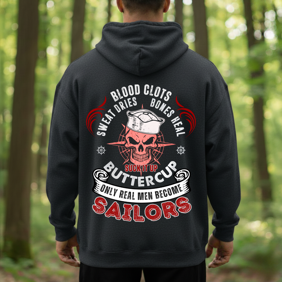 Veteran T-Shirt Sweatshirt Hoodie Military Graphic – “Blood Clots Sweat Dries Bones Heal” – Navy Sailor Skull Apparel