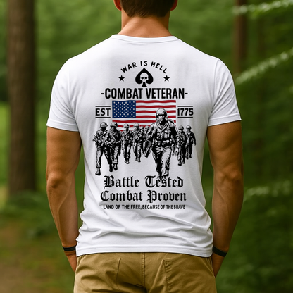 Combat Veteran T-Shirt for Dad and Grandpa – War Is Hell Military Graphic Tee with American Flag & Soldiers – Battle Tested Combat Proven Patriotic Gift for Fathers and Grandfathers
