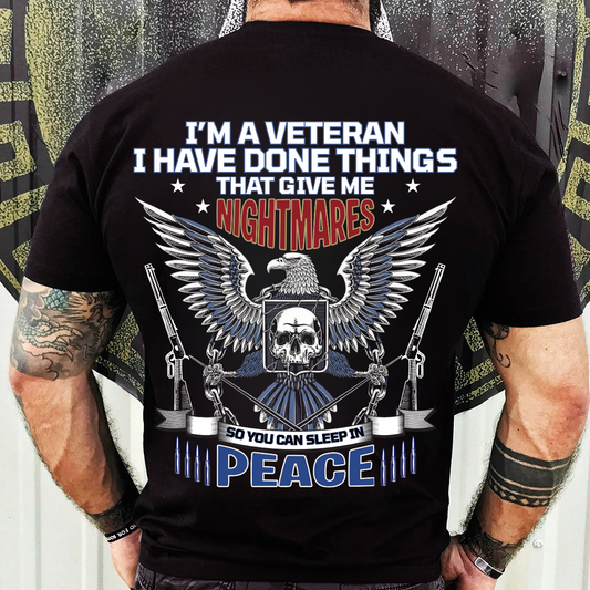 Veteran T-Shirt, Sweatshirt, Hoodie – Nightmares for Your Freedom – Patriotic Service Hero Gift