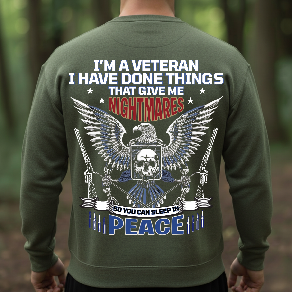 Veteran T-Shirt, Sweatshirt, Hoodie – Nightmares for Your Freedom – Patriotic Service Hero Gift