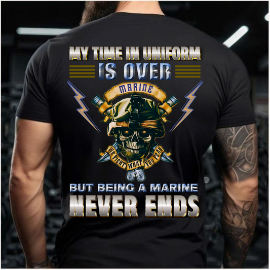 Being a Marine Never Ends – Veteran T-Shirt – Gift for US Marines – Military Pride Tee