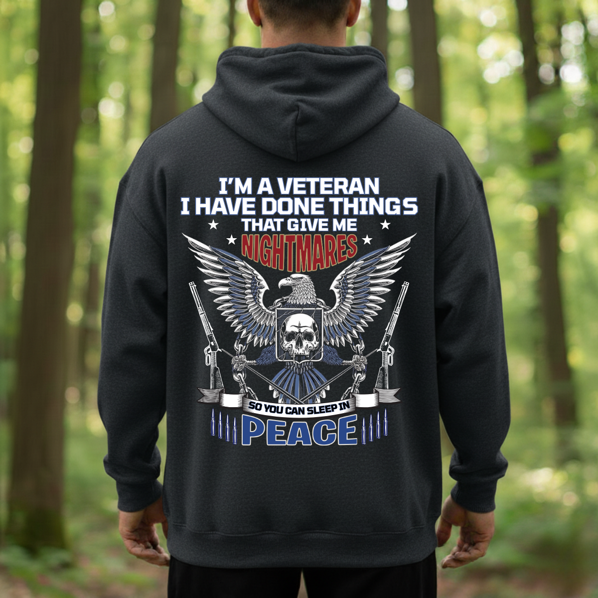 Veteran T-Shirt, Sweatshirt, Hoodie – Nightmares for Your Freedom – Patriotic Service Hero Gift