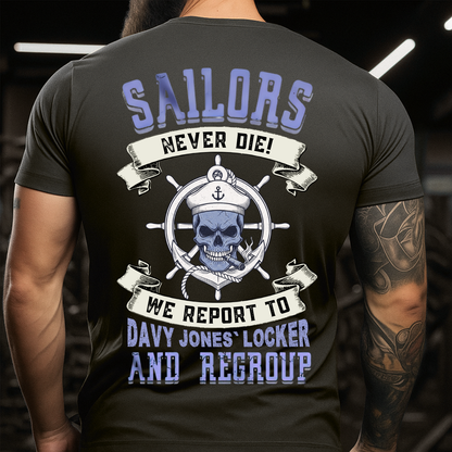 Sailors Never Die, Veteran Military Graphic Tee, Navy Military Pride T-Shirt