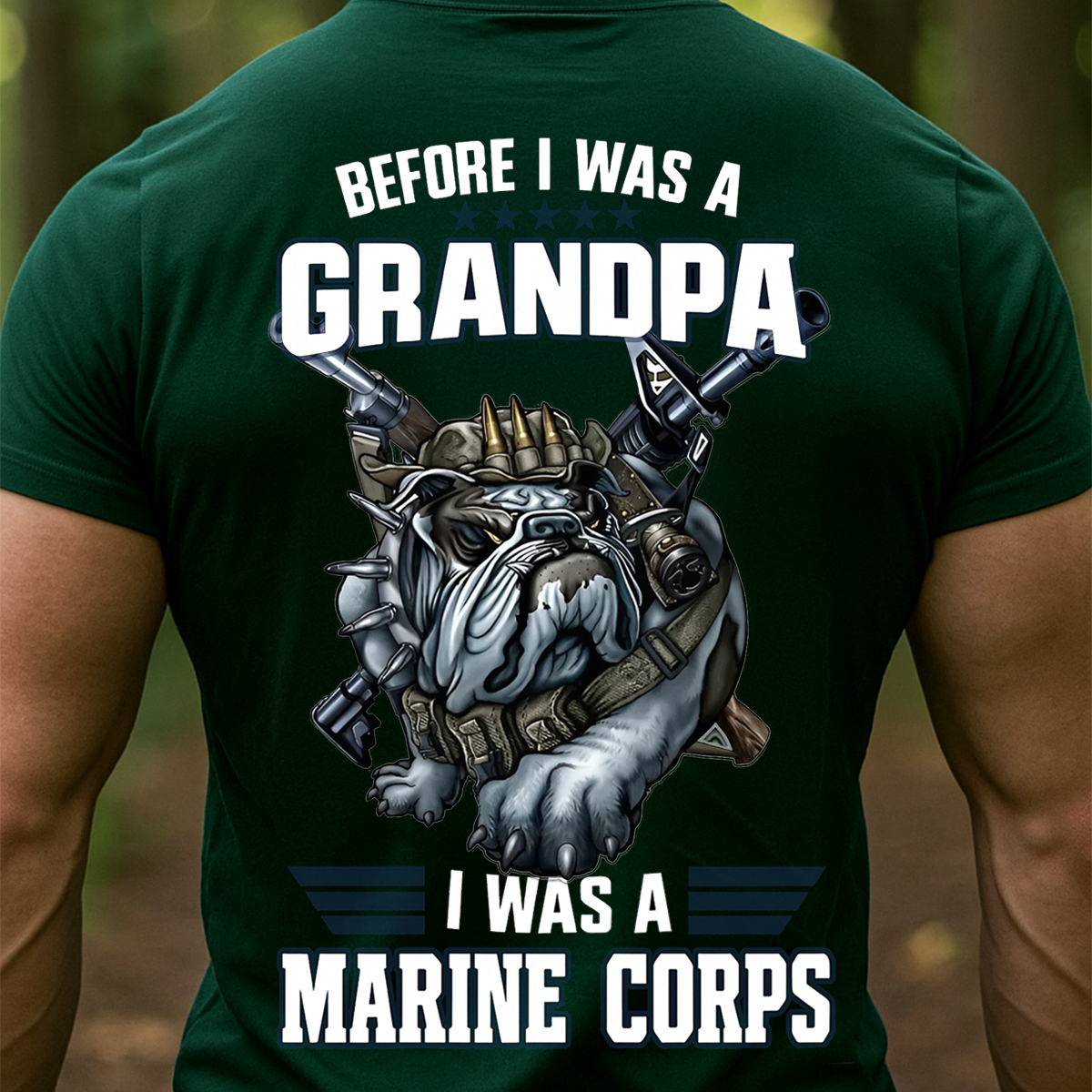 Before I Was a Grandpa I Was a Marine Corps Veteran T-Shirt – USMC Bulldog Military Tee for Proud Marines