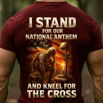 Christian Veteran Shirt – I Stand for Our National Anthem and Kneel for the Cross Shirt – Faith and Freedom Tee