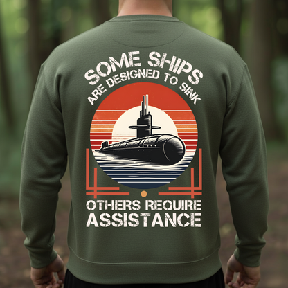 Patriotic Veteran T-Shirt, Sweatshirt, Hoodie  – “Some Ships Are Designed to Sink” – Navy Submarine Veteran Gift