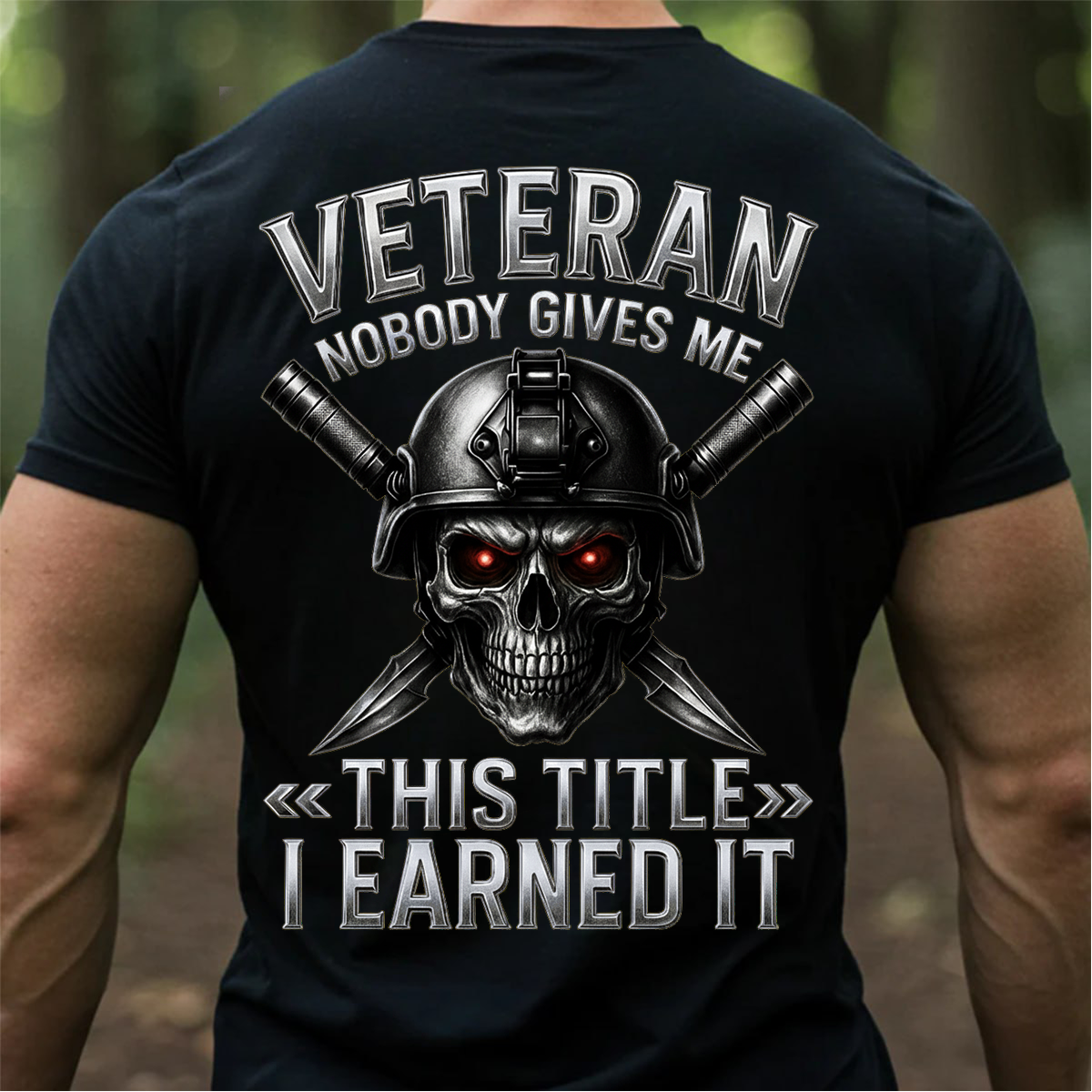 U.S. Veteran Shirt – Nobody Gives Me This Title I Earned It-Patriotic Military Veteran Shirt for Men