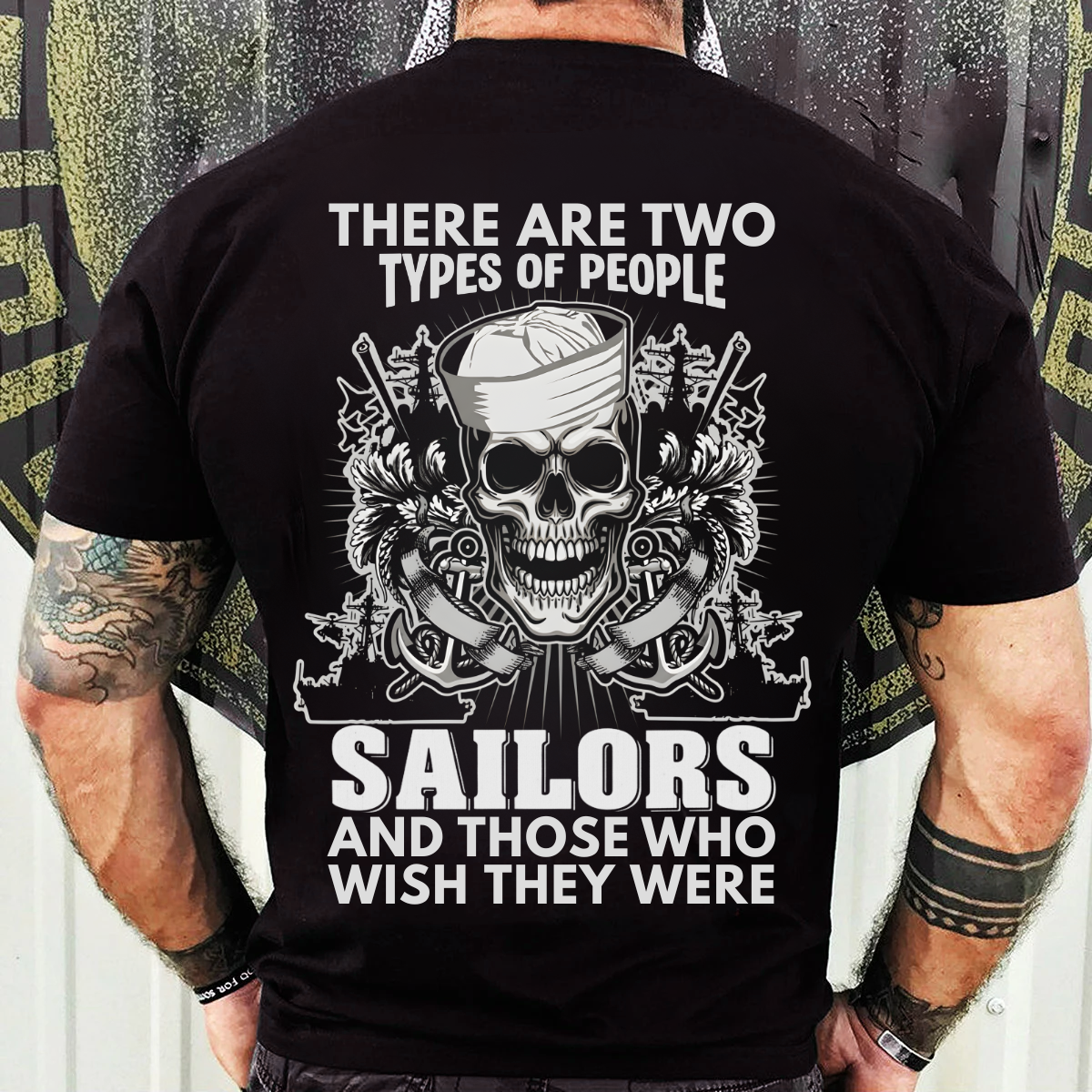 Military Sailor T-Shirt, Sweatshirt, Hoodie  – “Sailors and Those Who Wish They Were” – Navy Veteran Gift Gear