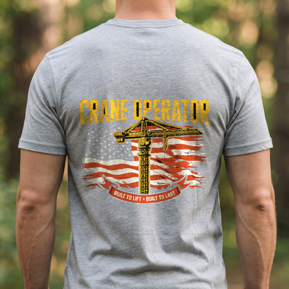 "Crane Operator" T-Shirt – Heavy Equipment Operator Blue Collar Worker Gift