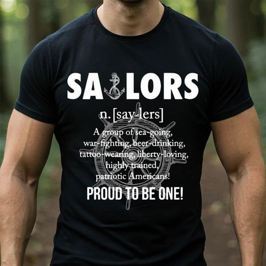 Patriotic Sailor Veteran T-Shirt, Sweatshirt, Hoodie - “Proud to Be One!” - Military Service Veteran Gift Gear