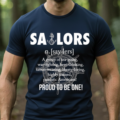 Patriotic Sailor Veteran T-Shirt, Sweatshirt, Hoodie - “Proud to Be One!” - Military Service Veteran Gift Gear