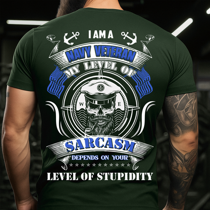 Level of Sarcasm – Navy Veteran T-Shirt – Skull Military Tee – Gift for Navy Vets