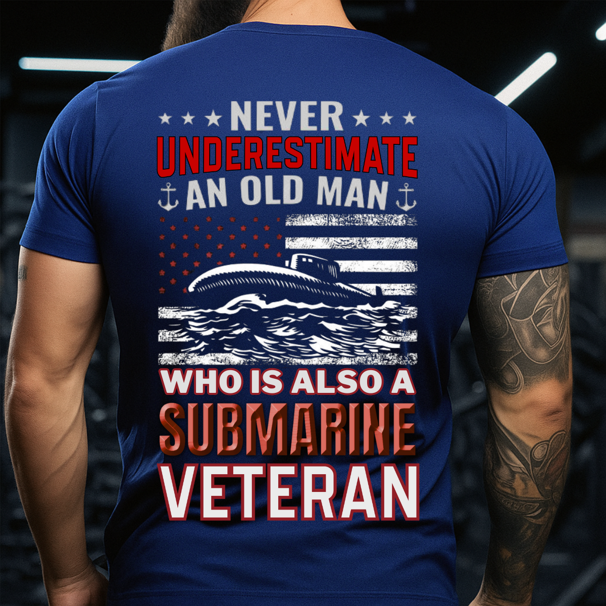 Patriotic T-Shirt – Never Underestimate An Old Man Who Is Also A Submarine Veteran – Submarine Veteran Apparel