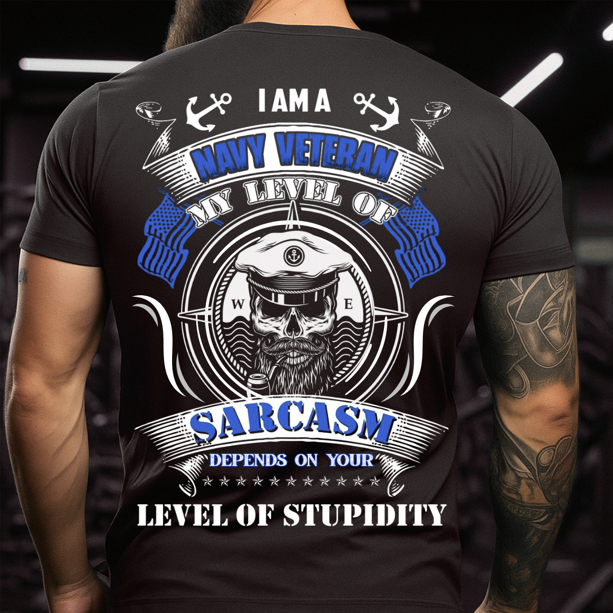 Level of Sarcasm – Navy Veteran T-Shirt – Skull Military Tee – Gift for Navy Vets