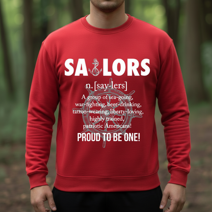 Patriotic Sailor Veteran T-Shirt, Sweatshirt, Hoodie - “Proud to Be One!” - Military Service Veteran Gift Gear
