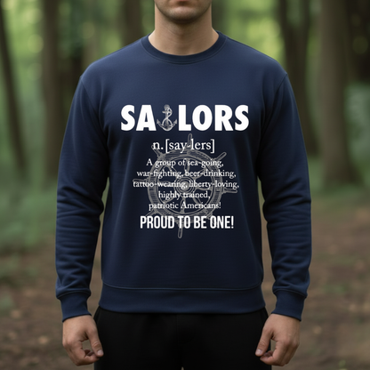 Patriotic Sailor Veteran T-Shirt, Sweatshirt, Hoodie - “Proud to Be One!” - Military Service Veteran Gift Gear
