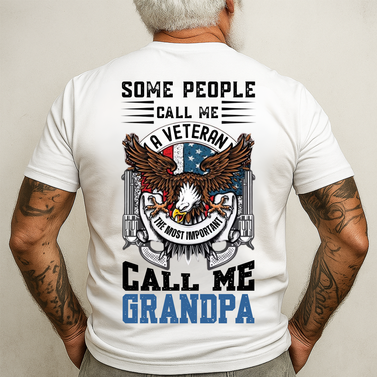 Some People Call Me A Veteran, The Most Important Call Me Grandpa – Veteran Family T-Shirt – American Eagle Patriotic Tee