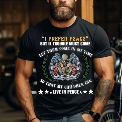 U.S Veteran Shirt - I Prefer Peace - Honoring Veteran, Perfect Gift For Veterans