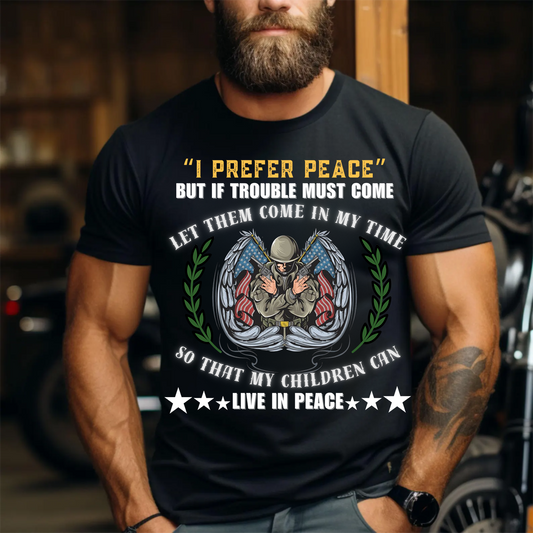 U.S Veteran Shirt - I Prefer Peace - Honoring Veteran, Perfect Gift For Veterans