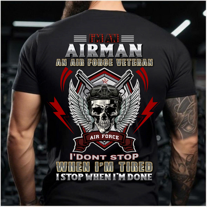 I Stop When I’m Done – US Air Force Veteran T-Shirt – Skull Airman Tee – Patriotic Military Gift