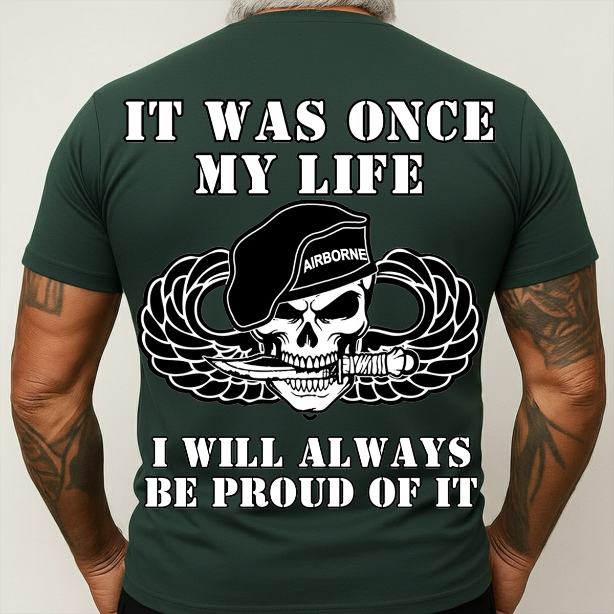 Airborne Skull Soldier Shirt – It Was Once My Life I Will Always Be Proud of It Military Veteran, Gift For XMas, Husband, Him , Dad
