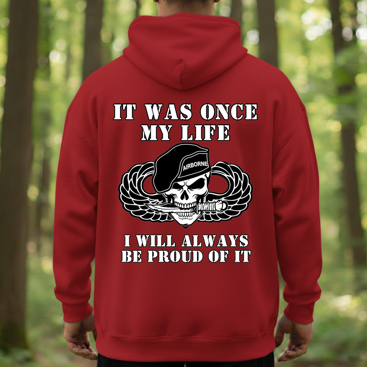 Airborne Skull Soldier Shirt – It Was Once My Life I Will Always Be Proud of It Military Veteran, Gift For XMas, Husband, Him , Dad