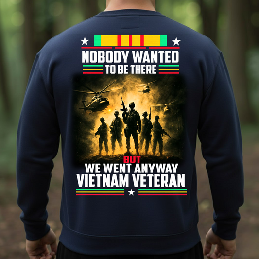 Vietnam War Veteran Shirt – Huey Helicopter Nobody Wanted to Be There Hoodie - Nobody Wanted to Be There Shirt – Vietnam Veteran Military Tee