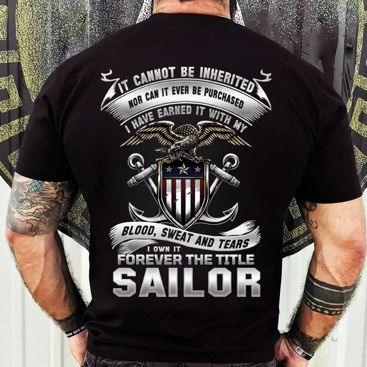 Veteran T-Shirt, Sweatshirt, Hoodie for Proud Sailors – “I Have Earned It, Forever the Title Sailor”