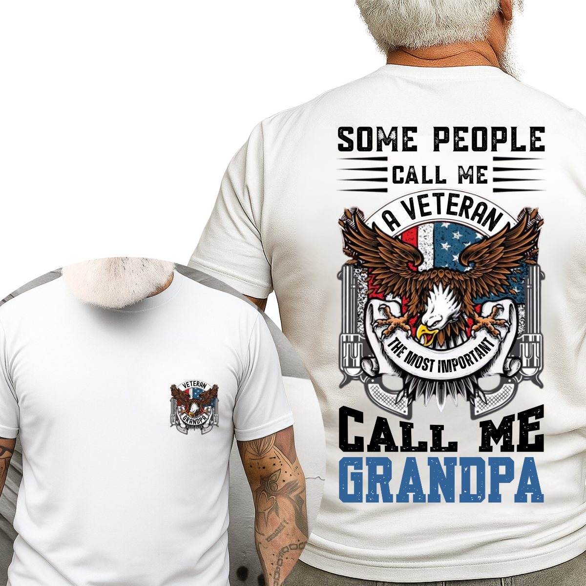 Some People Call Me A Veteran, The Most Important Call Me Grandpa – Veteran Family T-Shirt – American Eagle Patriotic Tee