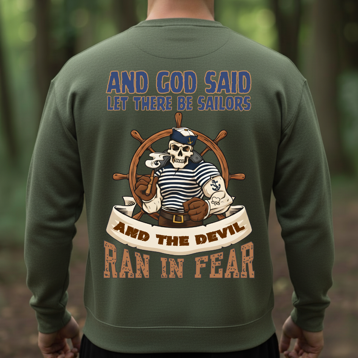 Military Veteran T-Shirt, Sweatshirt, Hoodie – “And God Said Let There Be Sailors” – Proud Sailor Veteran Apparel