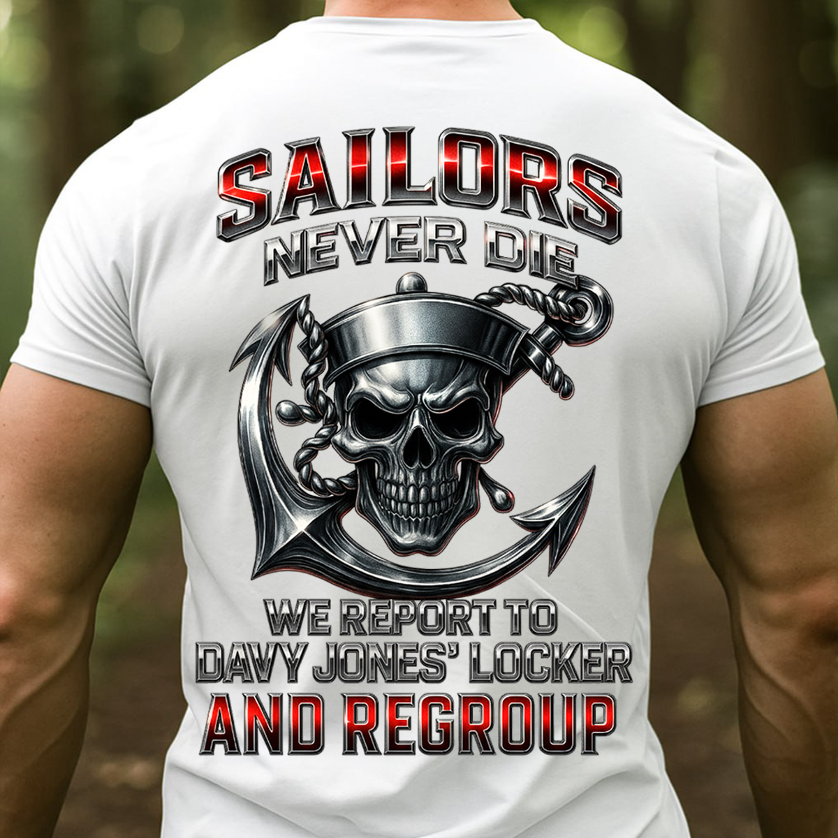 Sailors Never Die Shirt – US Navy Veteran “Davy Jones Locker” T-Shirt, Sweatshirt, Hoodie, Gift For Sailor, Veteran , Husbandn Grandpa