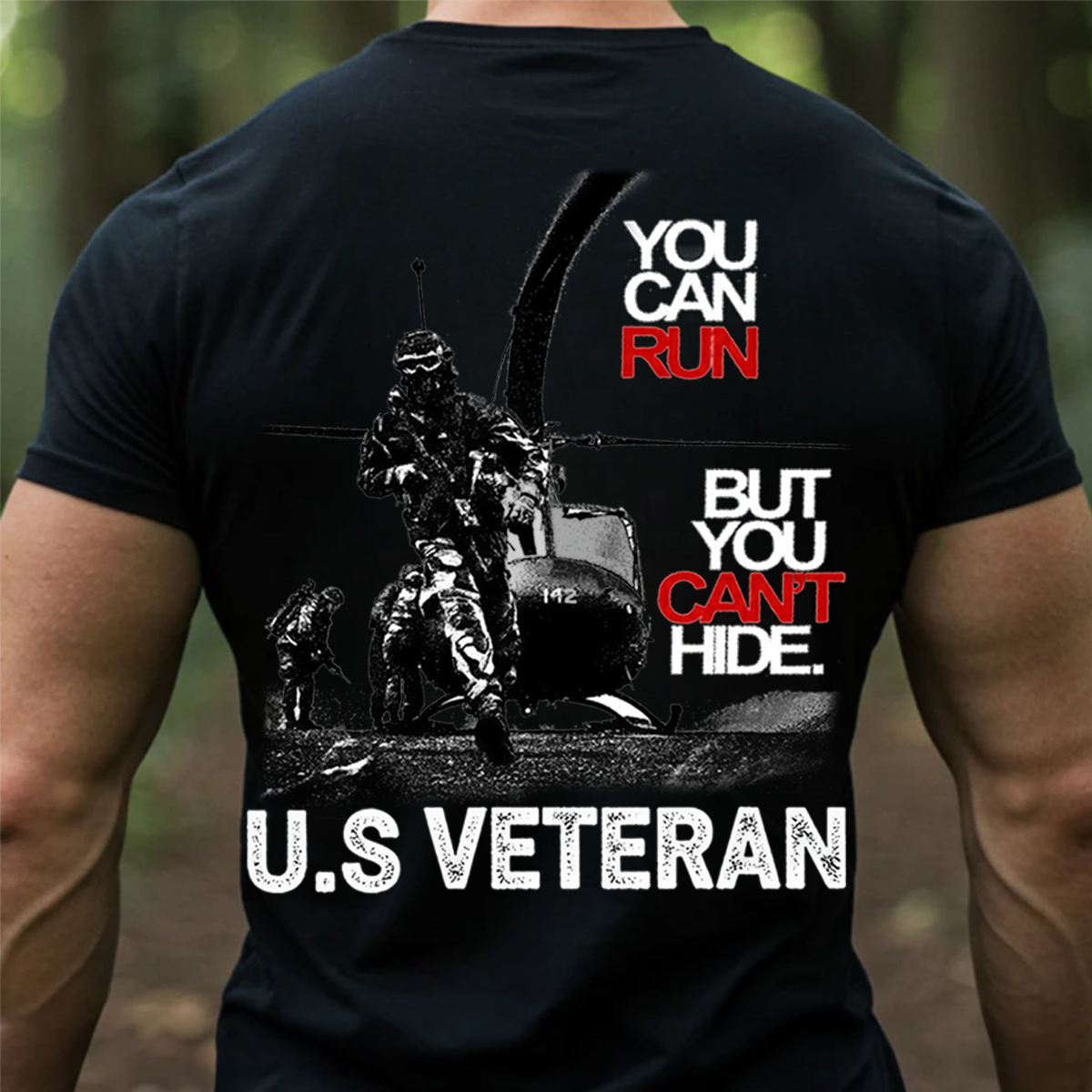 U.S Veteran Combat T-Shirt, Hoodie, Sweatshirt – You Can Run But You Can’t Hide Military Helicopter Shirt, ,Gift For Xmas, Veteran , Husband