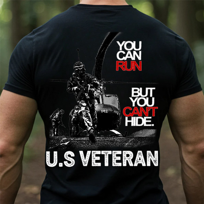 U.S Veteran Combat T-Shirt, Hoodie, Sweatshirt – You Can Run But You Can’t Hide Military Helicopter Shirt, ,Gift For Xmas, Veteran , Husband