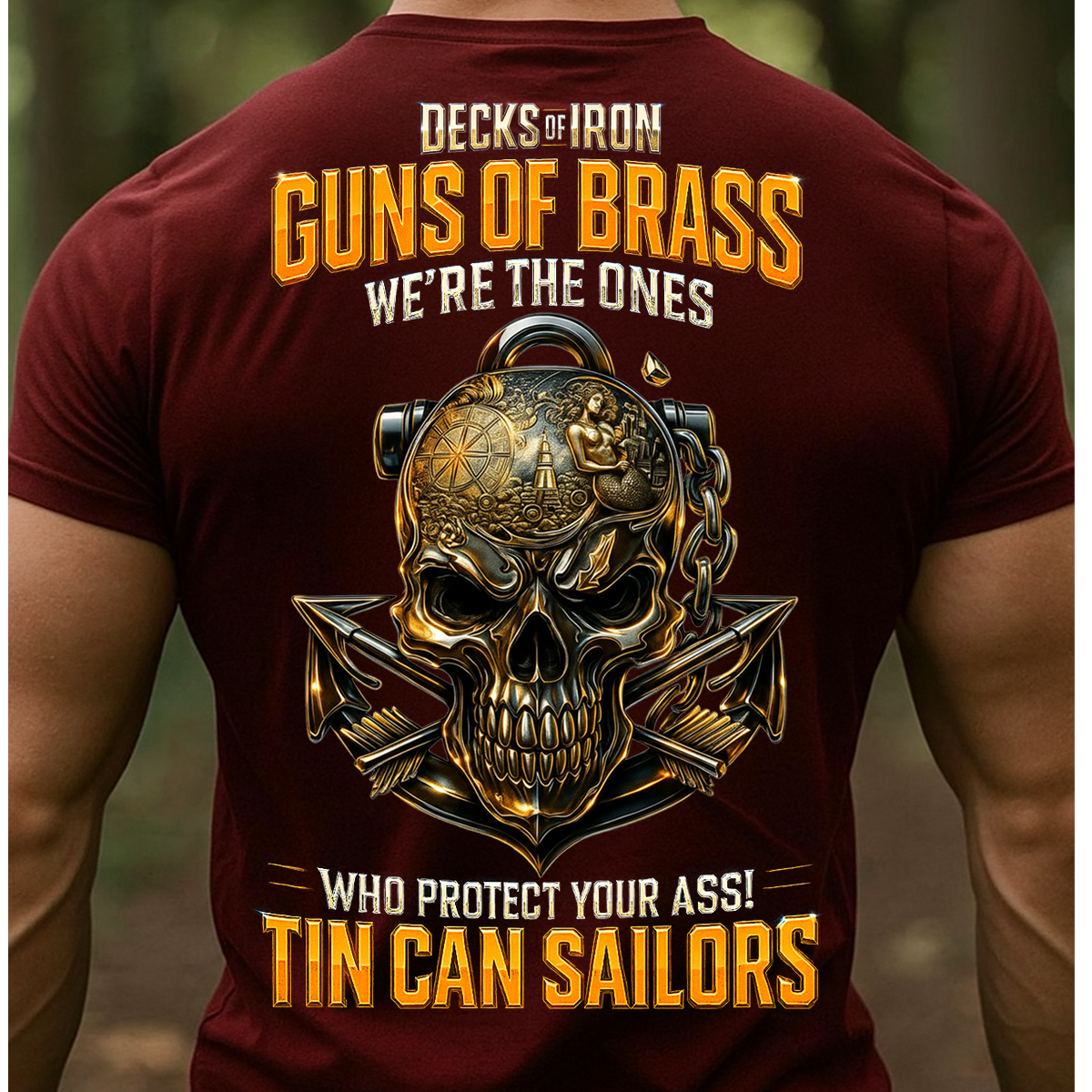 Tin Can Sailors Shirt – Navy Destroyer Veteran Skull Tee, Decks of Iron Guns of Brass Shirt, Military Veteran Gift for Men
