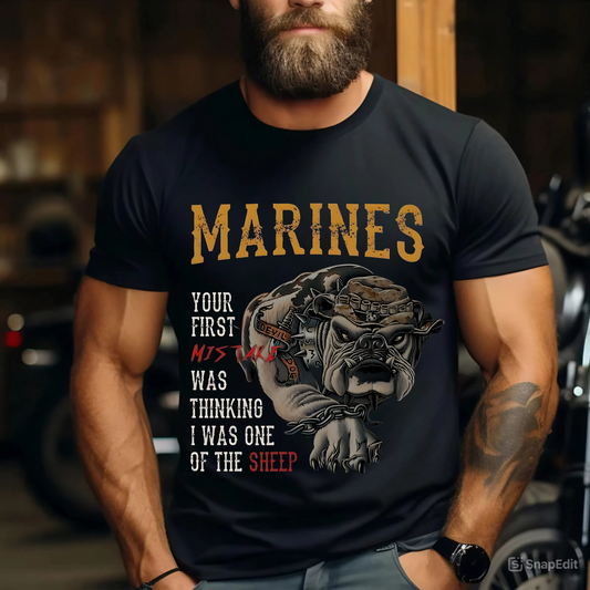 Marine Corps Veteran T-Shirt – Your First Mistake Was Thinking I Was One Of The Sheep – Devil Dog Bulldog Graphic