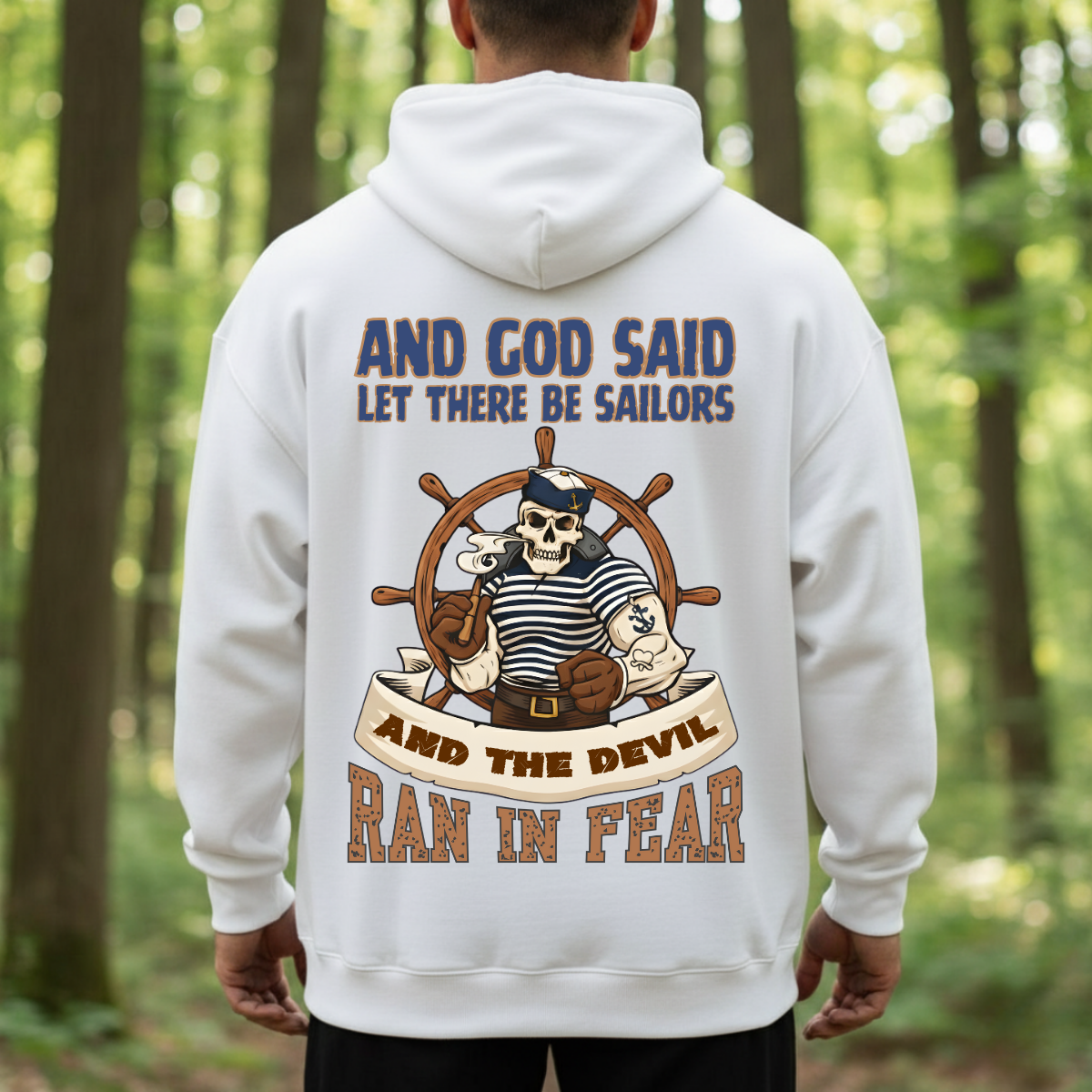 Military Veteran T-Shirt, Sweatshirt, Hoodie – “And God Said Let There Be Sailors” – Proud Sailor Veteran Apparel