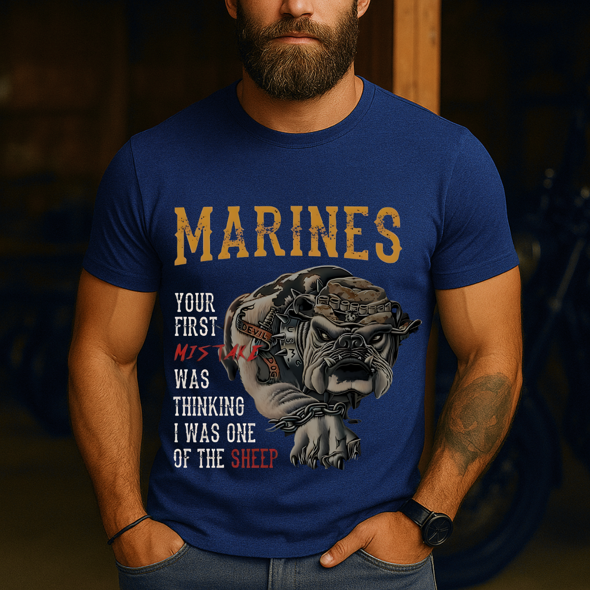 Marine Corps Veteran T-Shirt – Your First Mistake Was Thinking I Was One Of The Sheep – Devil Dog Bulldog Graphic