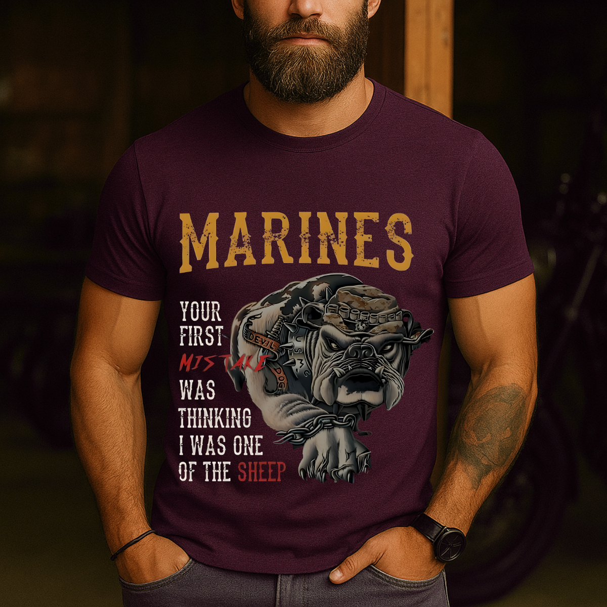 Marine Corps Veteran T-Shirt – Your First Mistake Was Thinking I Was One Of The Sheep – Devil Dog Bulldog Graphic